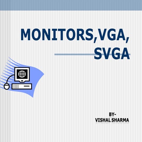 monitors,vga and svga