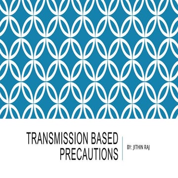 Transmission based precautions 