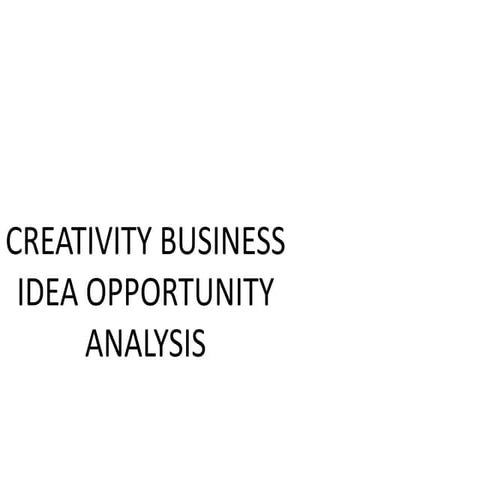creativity business idea opportunity analysis