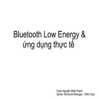 2. Bluetooth Low Energy và ứng dụng...
