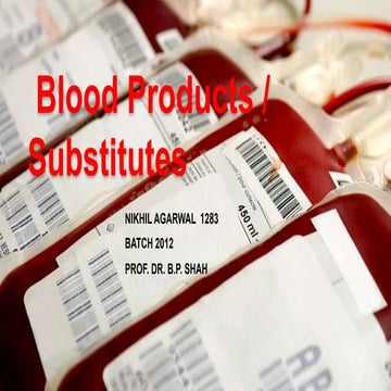 Blood Products and Substitutes