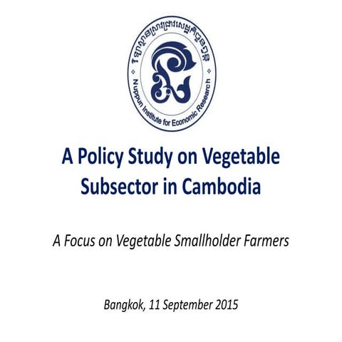A Policy Study on Vegetable Subsector in Cambodia