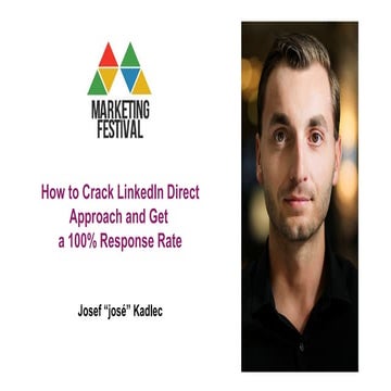 Josef Kadlec - How to crack LinkedIn direct approach and get a 100% response ...
