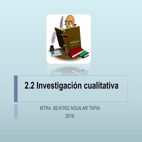 Investigacion cualitativa