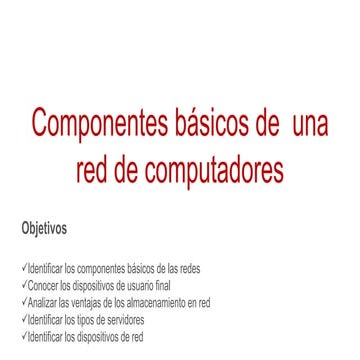 2. componentes basicos de una red de computadores