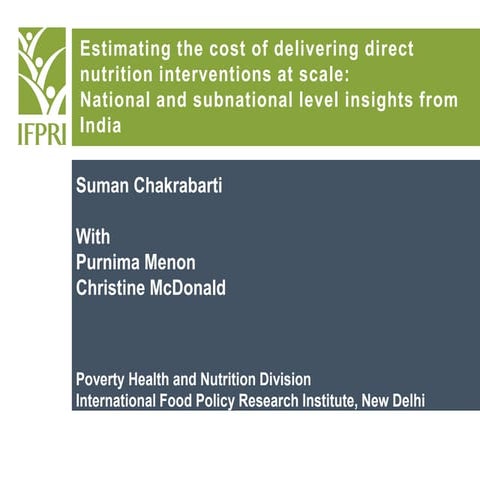 Cost implications of scaling up essential nutrition interventions in India an...