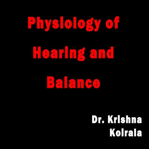 Physiology of hearing and balance 