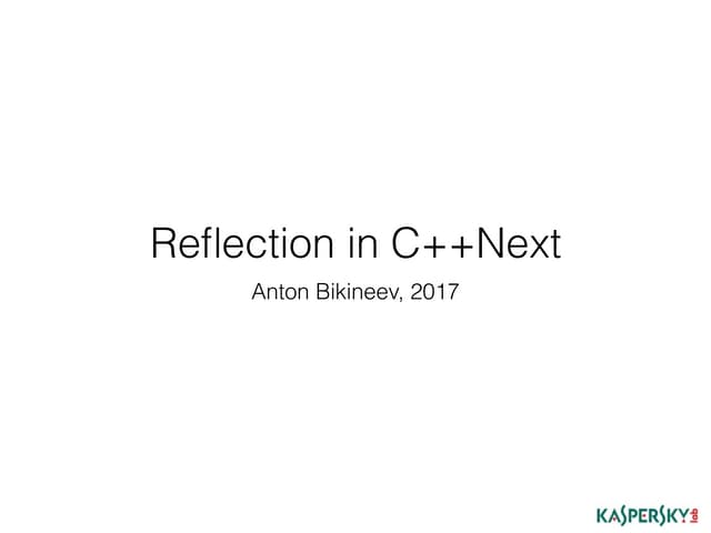 Антон Бикинеев,  Reflection in C++Next