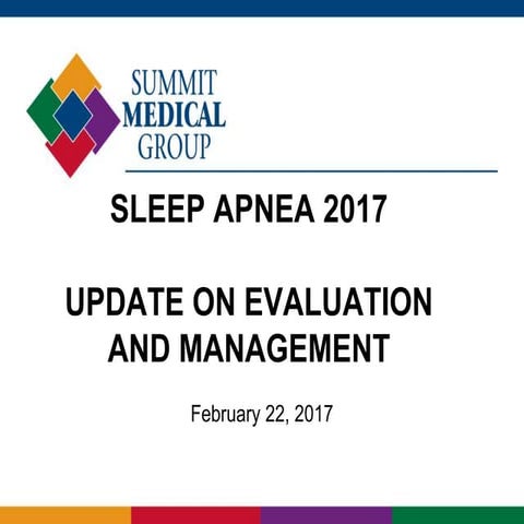 Sleep Apnea – 2017 Update on Evaluation and Management