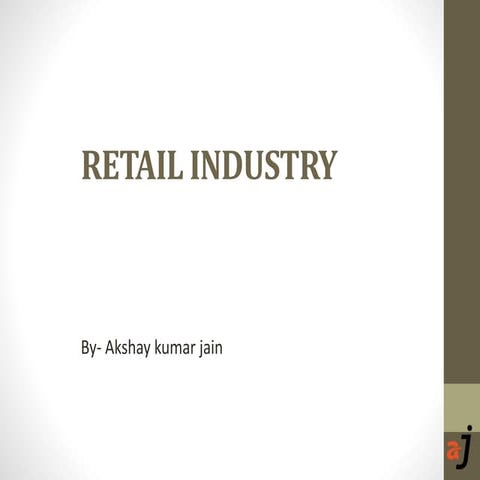 RETAIL INDUSTRY