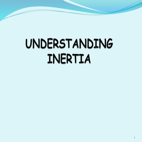 INERTIA