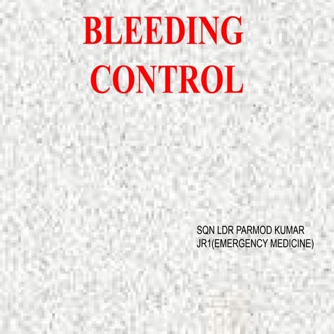 Presntation for bleeding control in emergency care