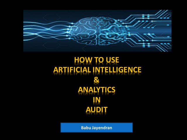 2. how to use ai and analytics in audit by babu jayendran