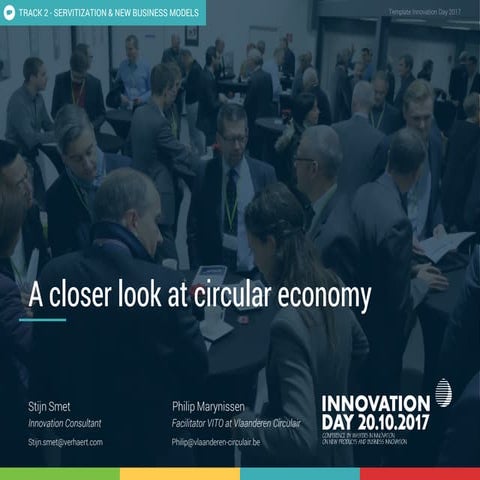 A closer look at circular economy (By Stijn Smet, Consultant InnoLab at Verha...