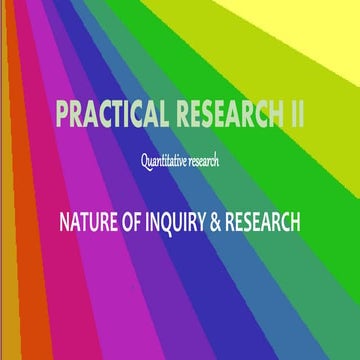 2. practical research ii nature of inquiry &amp; research