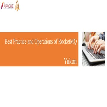 2.1 Best Practice and Operations of Apache RocketMQ