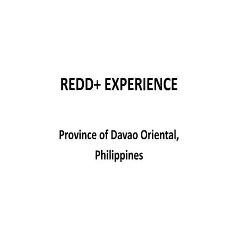 REDD+ experience: Pilot project in Davao Oriental, Philippines