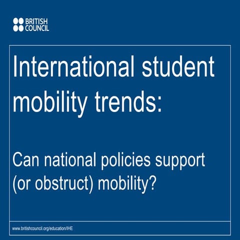 International Student Mobility Trends: Can National Policies Support (or Obst...