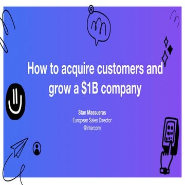 How to acquire customers and grow a $1B company