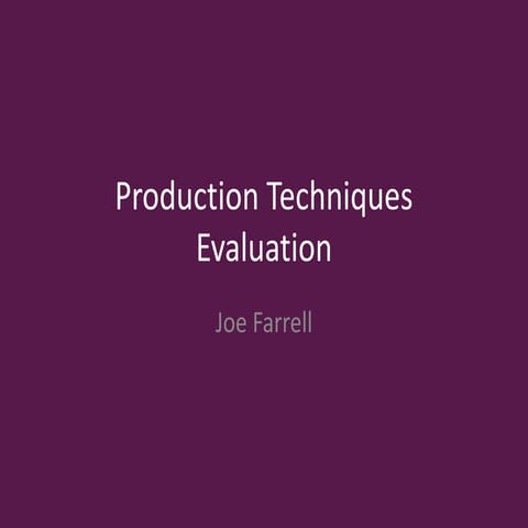 2. production techniques evaluation pro forma complete