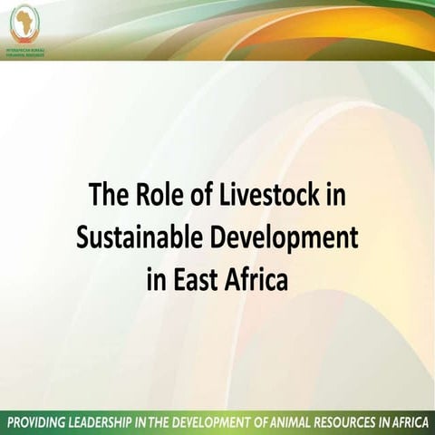 The role of livestock in sustainable development in East Africa | PPTX