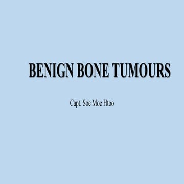 Radiological approach to benign bone tumours