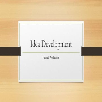 2. idea development   unit 9 (factual)