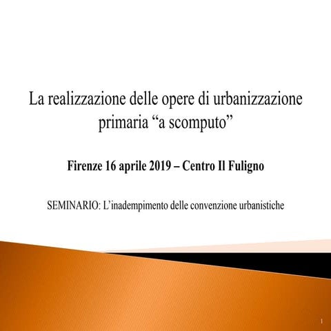 2.Avv. Claudio Bargellini - Le opere di urbanizzazione a scomputo