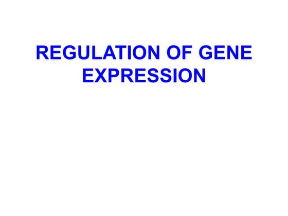 GENE EXPRESSION AND REGULATION.pptx