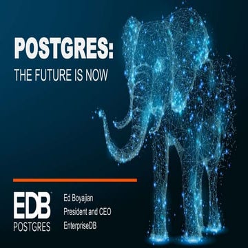 Future is Now, Enterprise Postgres Day