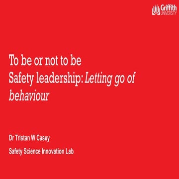 To be or not to be: A systematic review and critique of safety leadership res...