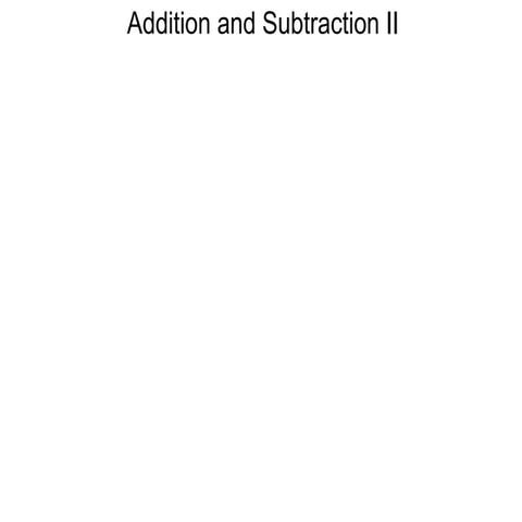 2 2 addition and subtraction ii
