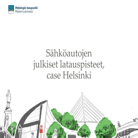 Sahkoinen liikenne_2-1 Sihvonen HKR julkiset latauspisteet Hki