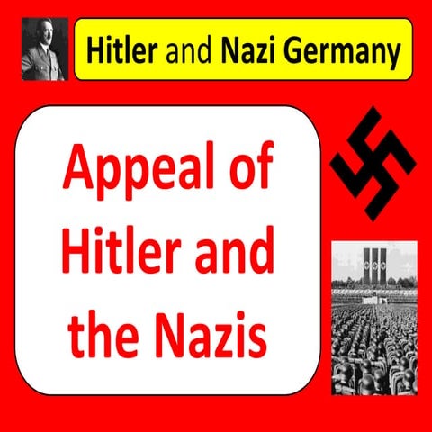 Hitler and Nazi Germany - appeal of the hitler and the nazis