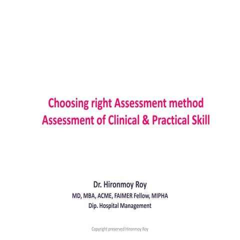 choosing right assessment method+ assessment of clinical skill _hironmoy