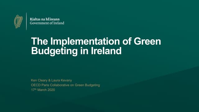 Session 1 - Ken Cleary  Green Budgeting in Ireland