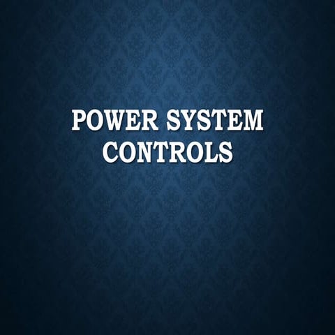 Power System Control