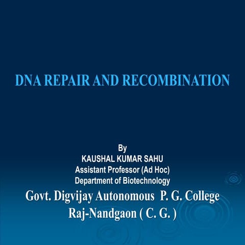 DNA repair and recombination
