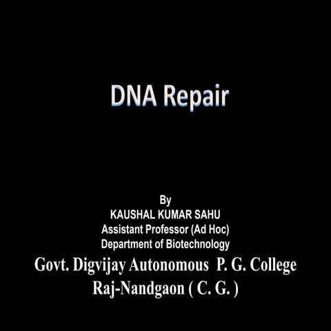 DNA repair by k sahu
