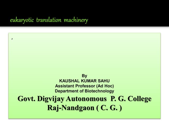 eukaryotic translation machinery by kk sahu