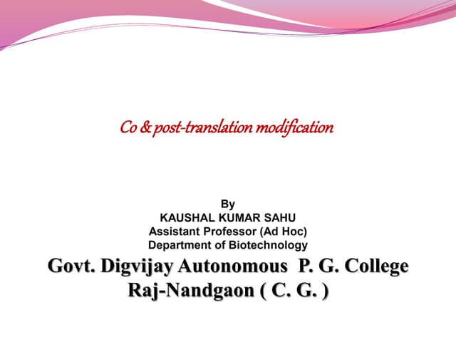 co and post translation modification, by