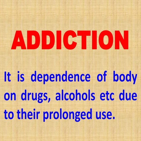 Addiction
