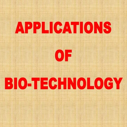Applications of Recombinant DNA Technology