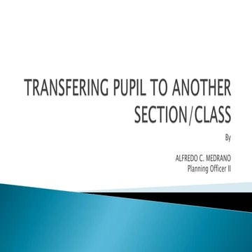 Transferring pupil to another section 