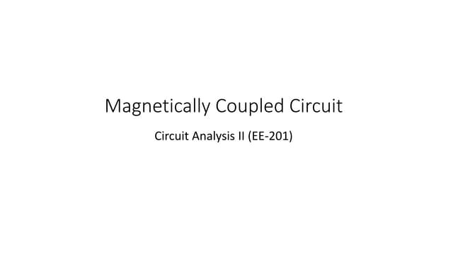 1. magnetic coupled circuits