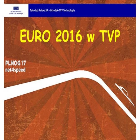 PLNOG 17 - Rafał Wiosna - Euro 2016 -- case study (prawdopodobnie) największy...