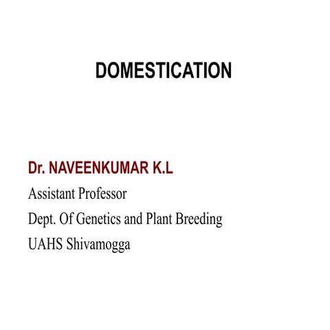 Domestication  In Crop Plants  GPB 202