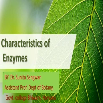 Charcterstics of enzymes