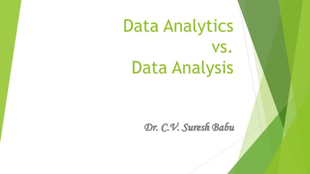 Data analytics vs. Data analysis | PPT