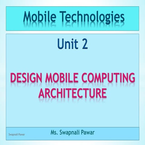 Design computing architecture ~ Mobile Technologies | PPT